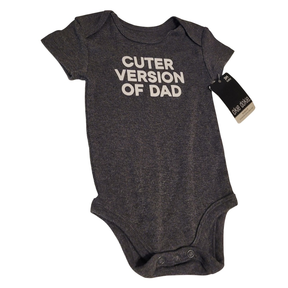 Okie Dokie Cuter Version of Dad Bodysuit Baby 3M Gray NEW Short Sleeve Graphic